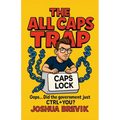 The All Caps Trap