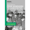 From Windhoek to Auschwitz?: Reflections on the Relationship Between Colonialism and National Socialism - Paperback