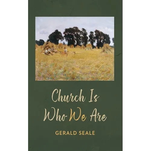 Church Is Who We Are - Hardcover