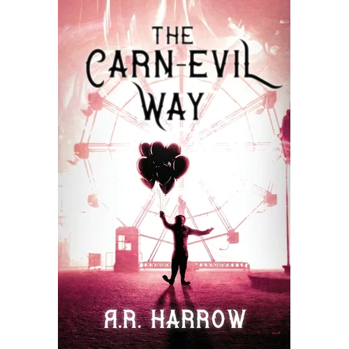 The Carn-evil Way - Broché