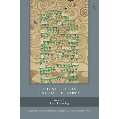 Vienna Lectures on Legal Philosophy, Volume 3: Legal Reasoning - Paperback