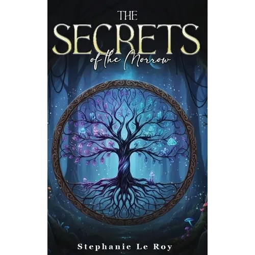 The Secrets of the Morrow - Hardcover