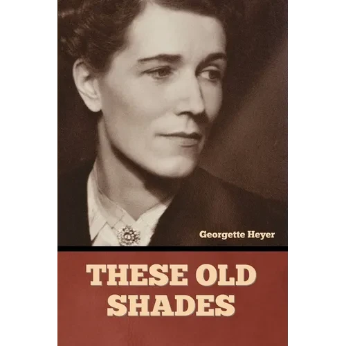 These Old Shades - Paperback