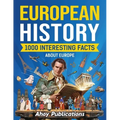 European History: 1000 Interesting Facts About Europe - Paperback