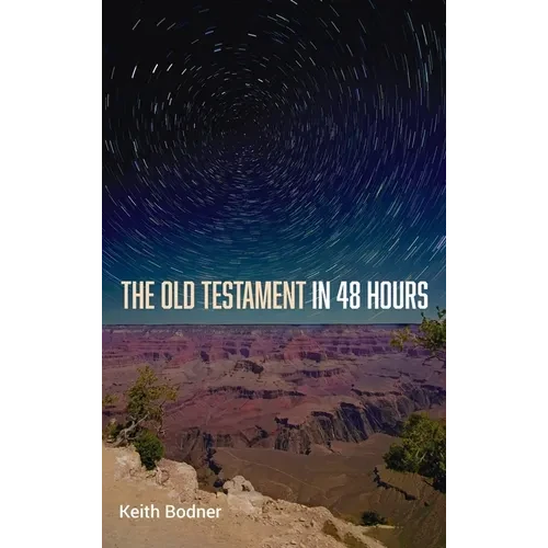 The Old Testament in 48 Hours - Hardcover