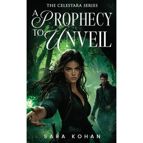 A Prophecy to Unveil - Hardcover
