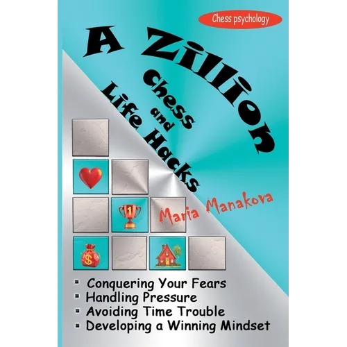 A Zillion Chess and Life Hacks
