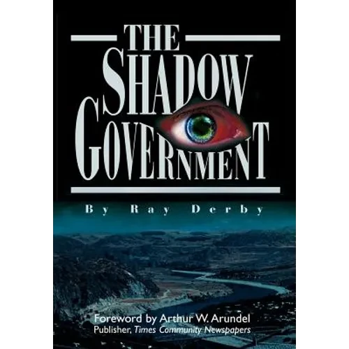 The Shadow Government - Hardcover