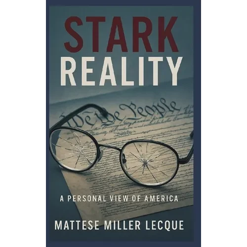 The Stark Reality - Hardcover