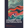 Against New Materialisms - Paperback