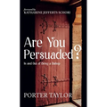Are You Persuaded?: In and Out of Being a Bishop - Hardcover