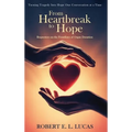 From Heartbreak to Hope: Requestors on the Frontlines of Organ Donation - Hardcover