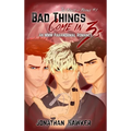 Bad Things Come in 3s: An MMM Paranormal Romance - Hardcover