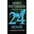 The 24th Hour: A Women's Murder Club Thriller - Mass Market Paperbound