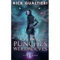 The Girl Who Punches Werewolves - Paperback