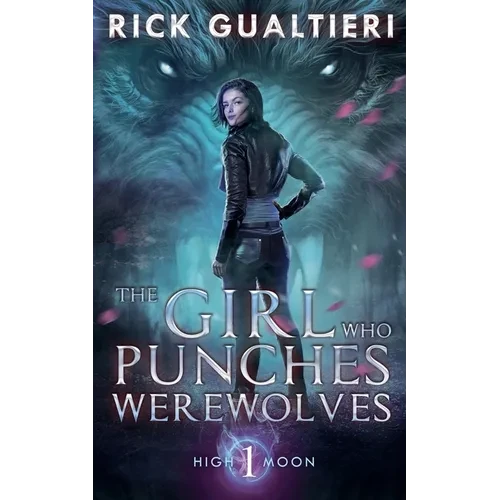 The Girl Who Punches Werewolves - Paperback