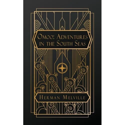 Omoo: Adventures in the South Seas - Paperback