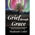 Grief through Grace - Hardcover