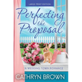 Perfecting the Proposal