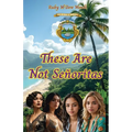 These Are Not Señoritas