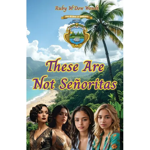These Are Not Señoritas