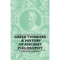 Greek Thinkers - A History of Ancient Philosophy - Hardcover