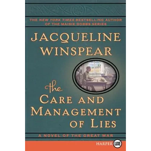 The Care and Management of Lies: A Novel of the Great War - Paperback