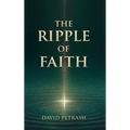 The Ripple of Faith - Hardcover