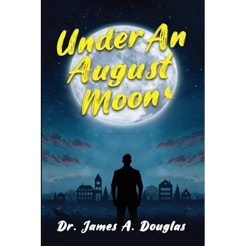 Under an August Moon