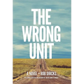 The Wrong Unit - Hardcover