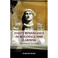 Italy's Renaissance in Buildings and Gardens: A Personal Journey - Paperback
