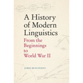 A History of Modern Linguistics: From the Beginnings to World War II - Hardcover