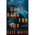 I Came Back for You - Hardcover