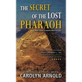 The Secret of the Lost Pharaoh - Paperback