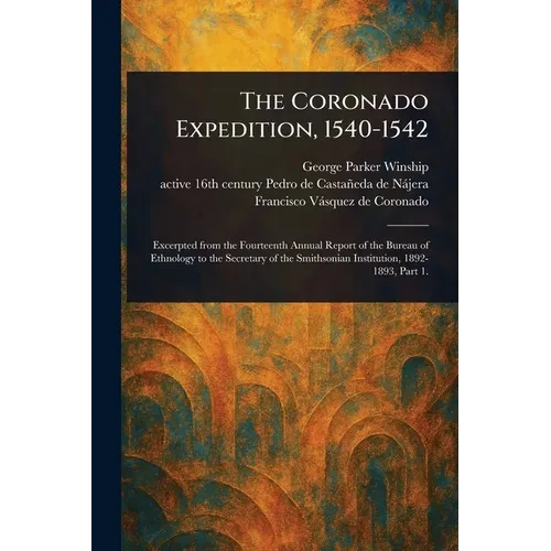 The Coronado Expedition, 1540-1542 - Paperback