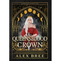 The Queensblood Crown - Hardcover