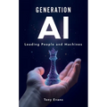 Generation AI: Leading People and Machines - Paperback