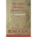 My Little Skinny Greek Life: On Liberty Street - Paperback