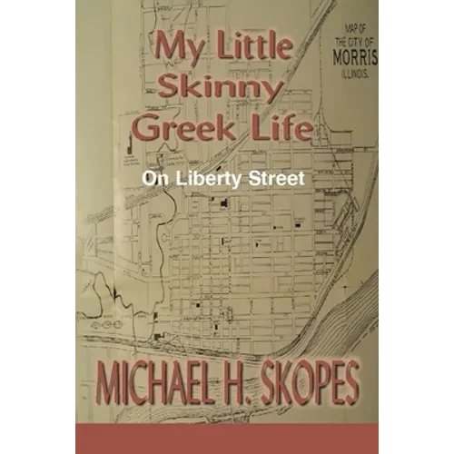 My Little Skinny Greek Life: On Liberty Street - Paperback