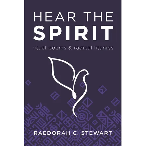 Hear the Spirit: Ritual Poems and Radical Litanies - Hardcover