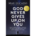 God Never Gives Up on You: What Jacob's Story Teaches Us about Grace, Mercy, and God's Relentless Love - Paperback