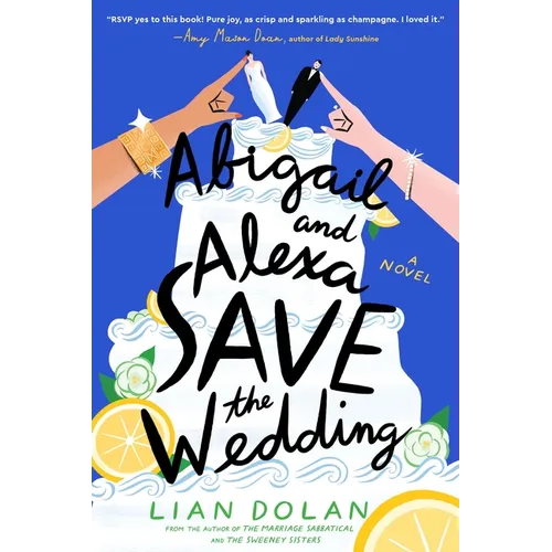 Abigail and Alexa Save the Wedding