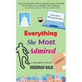 Everything She Most Admired: A Mystery Novel - Hardcover