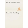 Land of the Burnt Thigh - Paperback