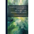 Compendium of Prior and Current Microbial Risk Assessment Methods - Paperback