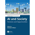 AI and Society: Tensions and Opportunities - Paperback
