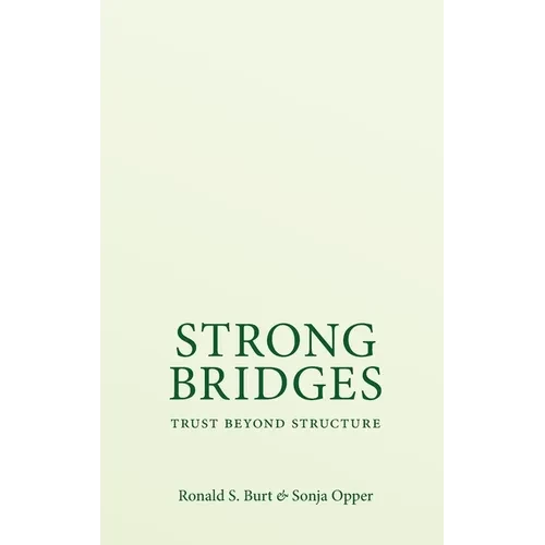 Strong Bridges: Trust Beyond Structure - Hardcover