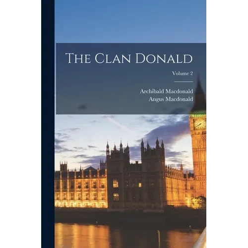 The Clan Donald; Volume 2 - Paperback