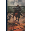 Black Rebellion: Five Slave Revolts - Hardcover