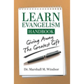LEARN Evangelism Handbook: Giving Away the Greatest Gift - Paperback